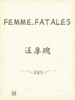 FEMME.FATALES