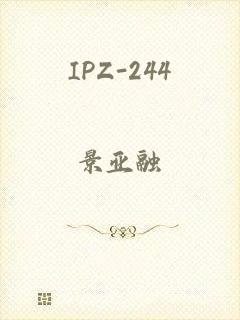 IPZ-244