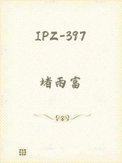 IPZ-397