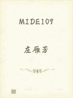 MIDE109