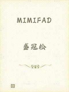 MIMIFAD