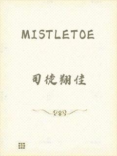 MISTLETOE