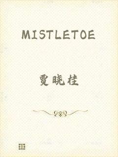 MISTLETOE