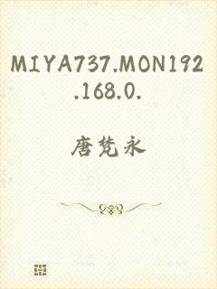 MIYA737.MON192.168.0.