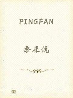 PINGFAN