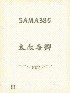 SAMA385