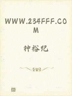 WWW.234FFF.COM