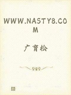 WWW.NASTY8.COM