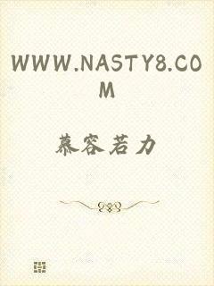 WWW.NASTY8.COM