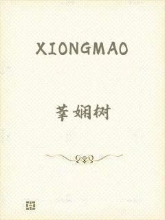 XIONGMAO