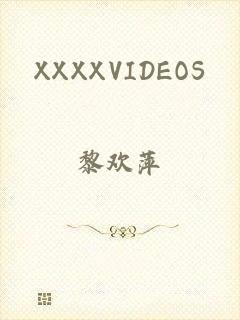 XXXXVIDEOS